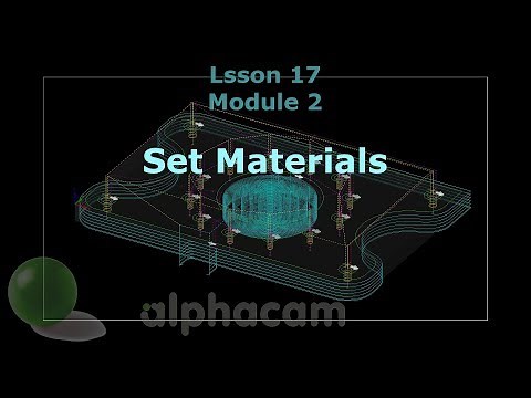 Set Materials - Alphacam Training 17