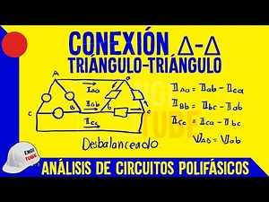 🔴 Conexión Delta Delta Carga Desbalanceada ⚡ Triángulo Triángulo ⚡ Circuitos Trifásicos