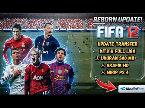 FIFA 12 ANDROID 2026 🔥 Game Lama Rasa Next Gen! Grafik Ultra HD & Career Mode