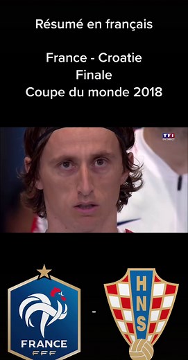 Résumé de la finale France - Croatie, Coupe du Monde 2018