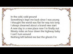 Kevin Costner - 90 Miles an Hour Lyrics