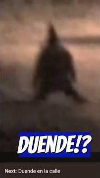 The Mythical Duende!?