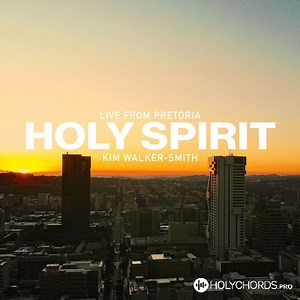 Kim Walker-Smith Holy Spirit (Live from Pretoria) | аккорды и слова | Скачать | христианские тексты песни