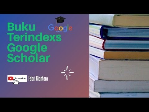 Cara Mudah Memasukkan Buku Ke Google Scholar