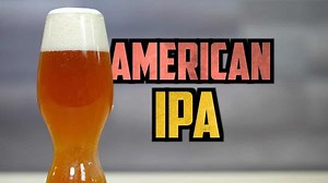 How To Brew American IPA [Full Recipe] Homebrew Academy