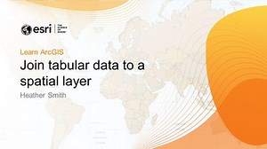 Join tabular data to a spatial layer