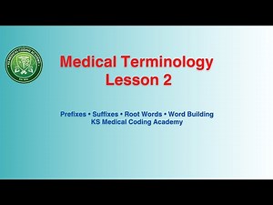 Medical Terminology Full Lesson | Prefixes, Suffixes & Word Building | KS Medical Coding Academy