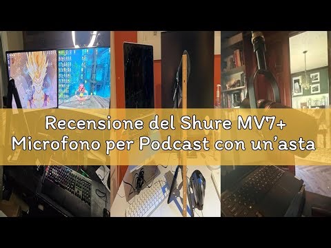 Recensione del Shure MV7+ Microfono per Podcast con un’asta microfonica-Audio avanzato, pannello a s