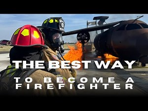The Best Way To Become A Firefighter That Puts You Ahead Of Competition | Air Force Fire Protection