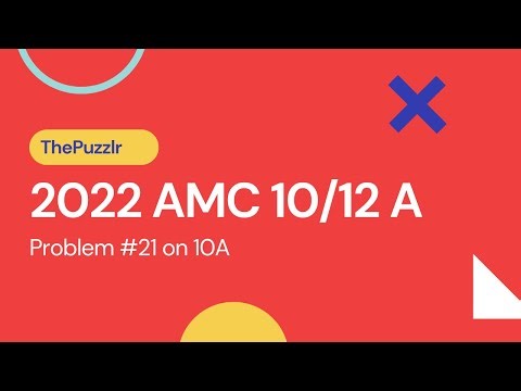 2022 AMC 10A #21 - Problem & Solution