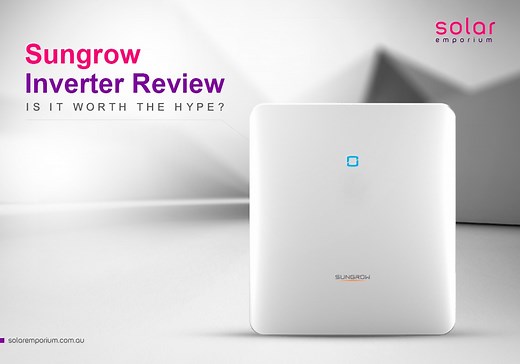 Sungrow Inverter Review | A Worthy Tier 1 Inverter or Not?