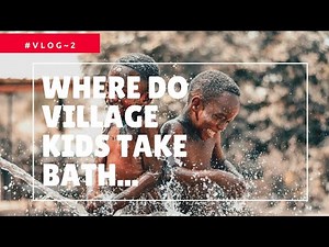 Bathing in Lake | Where Do Kids Take Bath in Village?