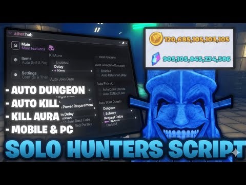 SOLO HUNTER SCRIPT | Auto Dungeon, Kill Aura, Auto Quest & AFK Farm (Mobile & PC)