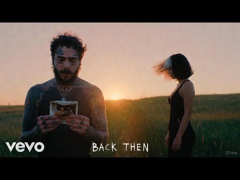 POST MALONE ft SIA — Back Then (Lyrics Video)