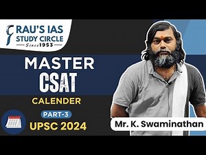 Master CSAT | Calendar | Part #3 | By K. Swaminathan Sir | UPSC 2024/2025 | Rau's IAS
