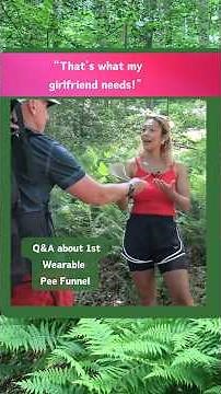 Hiker Q&A about new Wearable Pee Funnel that stays on under your clothes for use without undressing