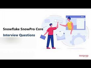 Snowflake SnowPro Core: Interview Questions