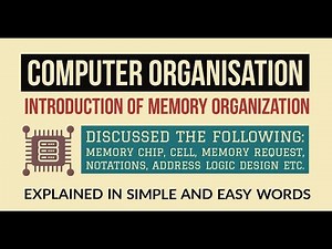 15. Basics of Memory Organization | Memory Chip, Memory Cell, Memory request & Address Logic Design