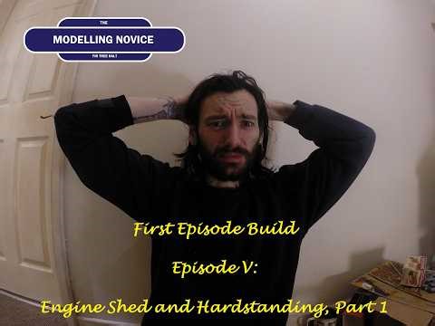 The Modelling Novice: First Layout Build Episode 5 - Engine Shed and Hardstanding, Part 1