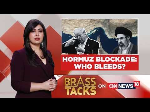 Strait of Hormuz Blockade: A Geopolitical Crisis with Global Economic Repercussions | Brass Tacks