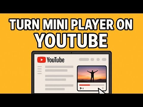 How To Turn On Miniplayer On YouTube