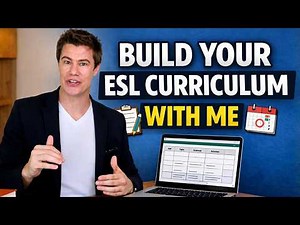 How to Create an ESL Curriculum (Step-by-Step)