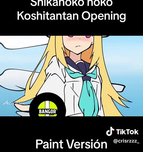 Shikanoko Noko Koshitantan Opening - Paint Version By Aerexx