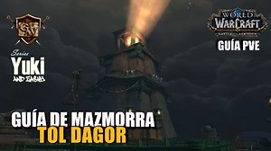 Tol Dagor - PVE Guide | Game Guide, Dungeons | WoW Guides