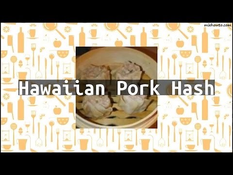 Recipe Hawaiian Pork Hash