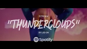 17K views · 153 reactions | "But don't be afraid of these thunderclouds,these thunderclouds, oh, no..." send "Thunderclouds" by LSD (Labrinth, Sia and Diplo) to someone who needs it today or stream it yourself.❤️ https://spoti.fi/2wssCIC | Sony Music Philippines | Facebook