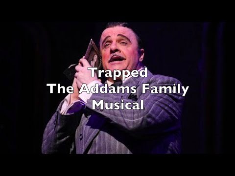 The Addams Family Musical - Trapped Lyrics