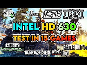 Intel HD Graphics 630 in 2020 || Test in 15 Games || 720p Gaming Performance