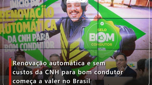 Renovação automática e sem custos da CNH para bom condutor começa a valer no Brasil
