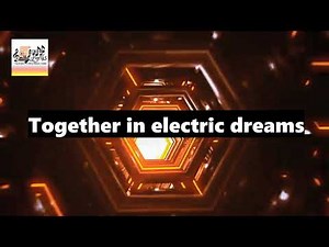 Together In Electric Dreams(Lyrics)-Philip Oakey & Giorgio Moroder(Pitch Voice Reverb)