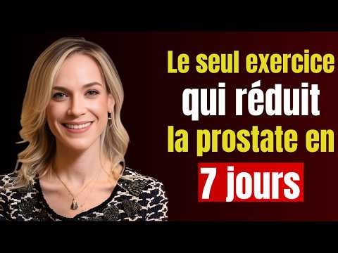 LE SEUL EXERCICE QUI RÉDUIT LES SYMPTÔMES DE VOTRE PROSTATE EN 7 JOURS