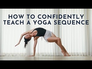 How to Confidently Teach a Yoga Sequence | Meghan Currie Yoga