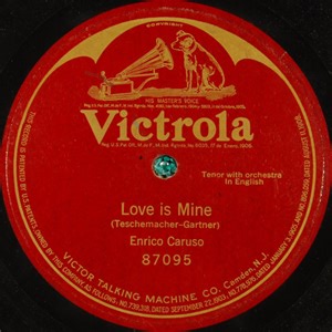 Enrico Caruso - Love Is Mine