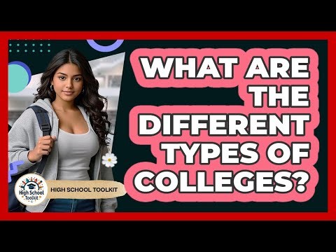 What Are The Different Types Of Colleges?