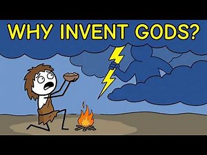 Why Did Ancient Humans Invent Gods?