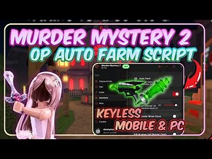 [ NEW UPD! ]Murder Mystery 2 Candy Farm Script 🍬 | No Key | Pastebin | Halloween 2025 Update 🎃