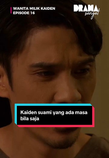 Wanita Milik Kaiden Episode 16 Airing Tonight