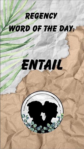 What is Entail? | Cozy Regency Lexicon #Regency #CozyLexicon