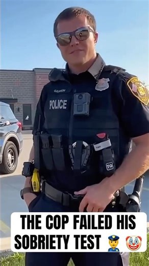 THE COP FAILED HIS SOBRIETY TEST 👮‍♂️ 🤡