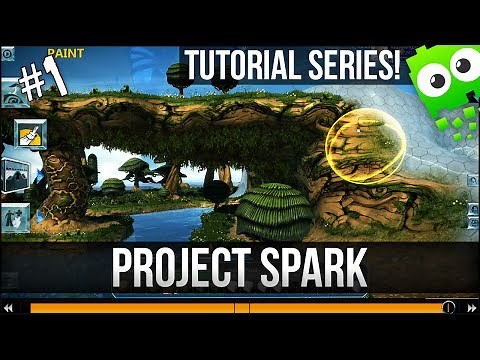 Project Spark Tutorial Series - Part 1 - Basic World Creation + Toolbox.