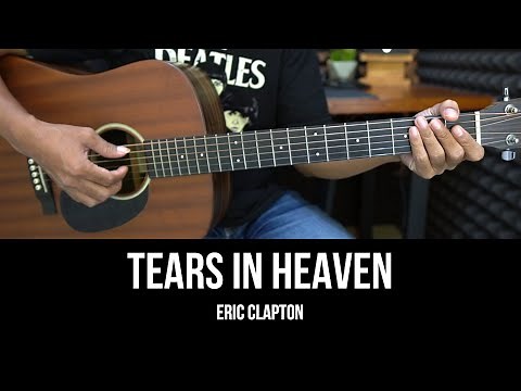 Tears In Heaven - Eric Clapton | EASY Guitar Tutorial with Chords - Guitar Lessons