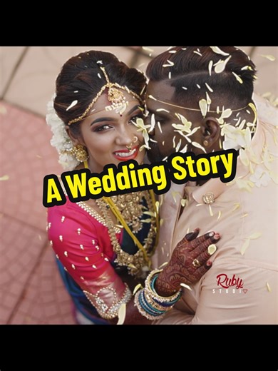 Tamil Wedding Story by Ruby Studio