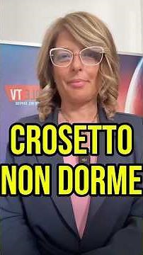 CROSETTO DOESN'T SLEEP