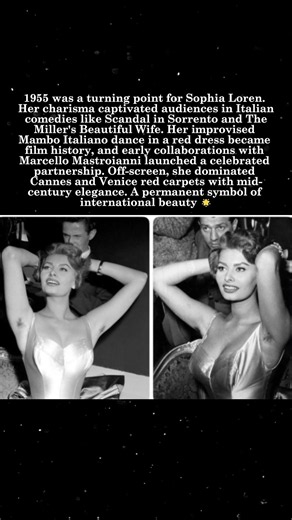 Sophia Loren in 1955 — The Year She Became a Global Icon 🇮🇹✨#SophiaLoren #1955