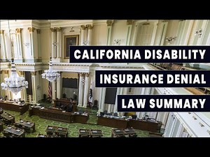 California Disability Insurance Denial Lawyers Discuss CA Disability Laws