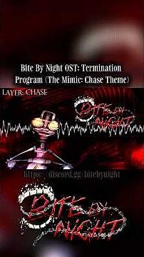 Bite By Night OST: Termination Program (The Mimic: Chase Theme) #FNAF #BiteByNight #FNaFBiteByNight